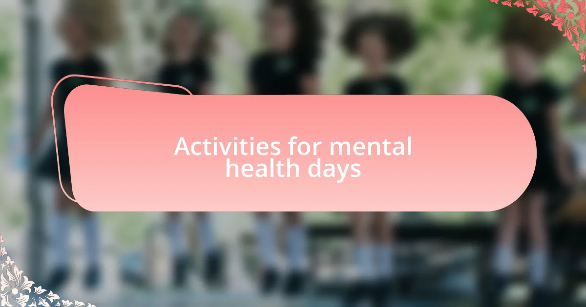 Activities for mental health days