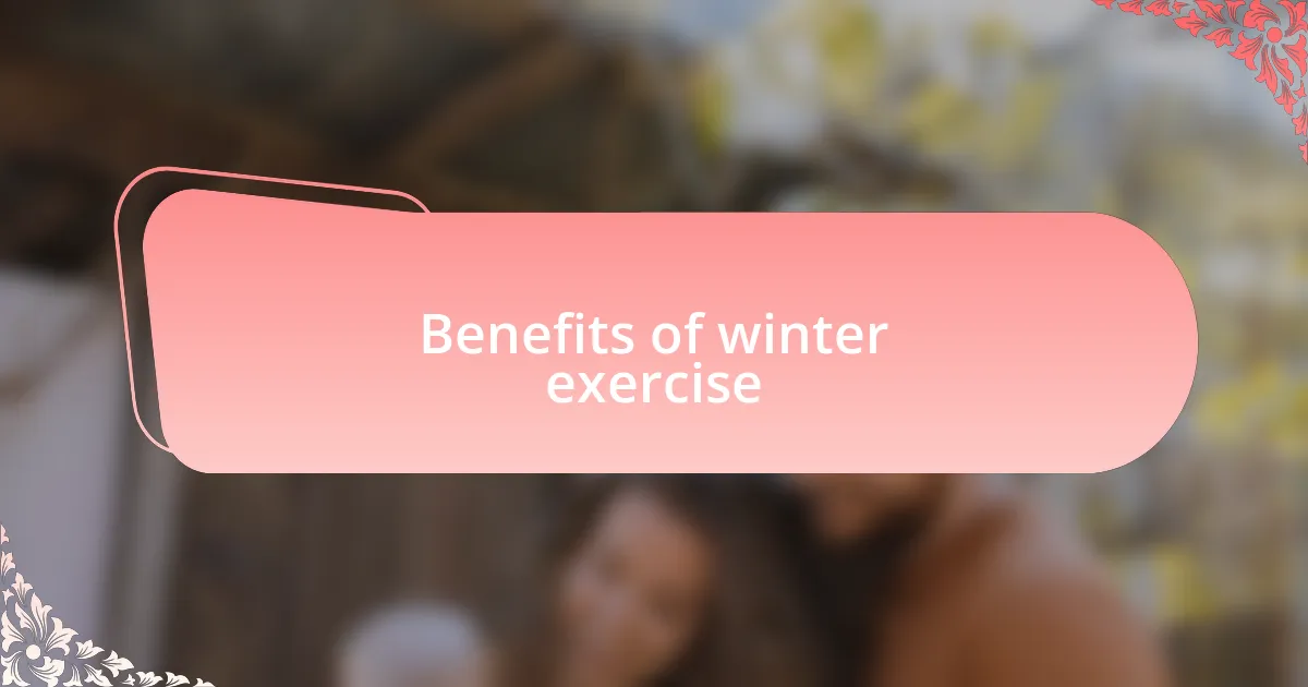 Benefits of winter exercise