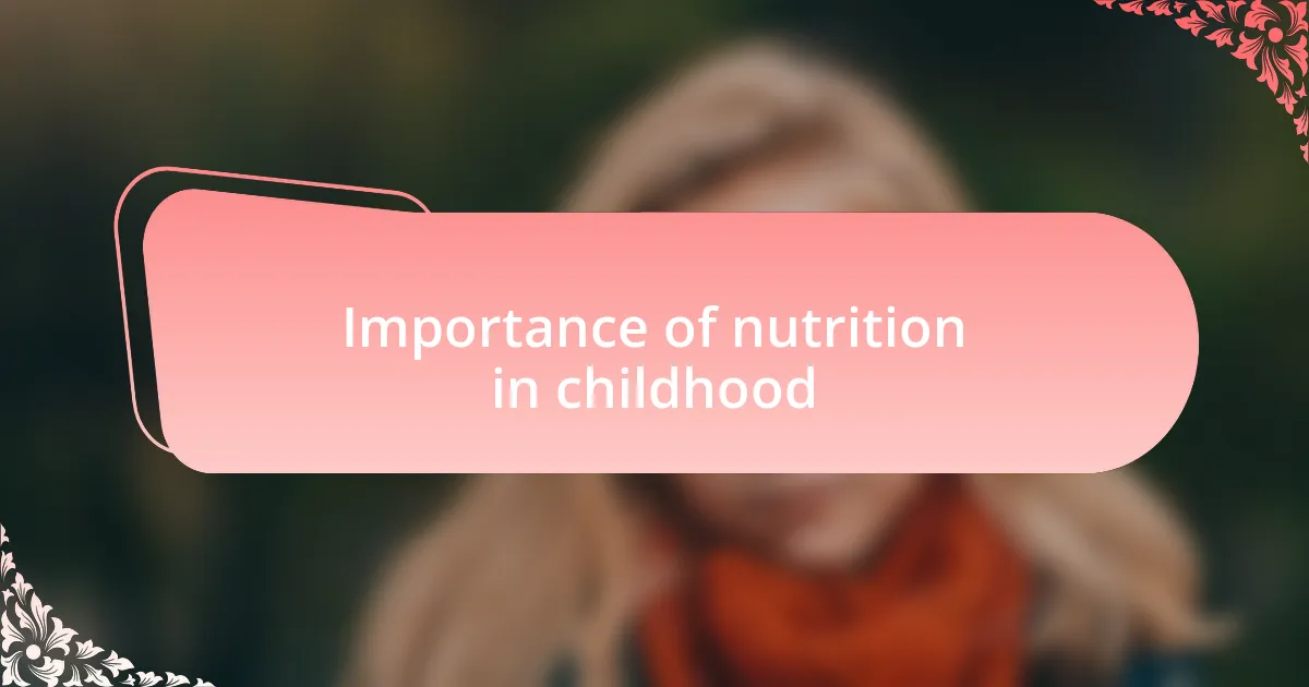 Importance of nutrition in childhood