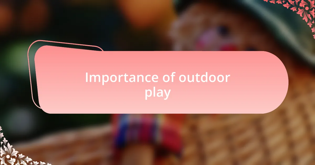 Importance of outdoor play