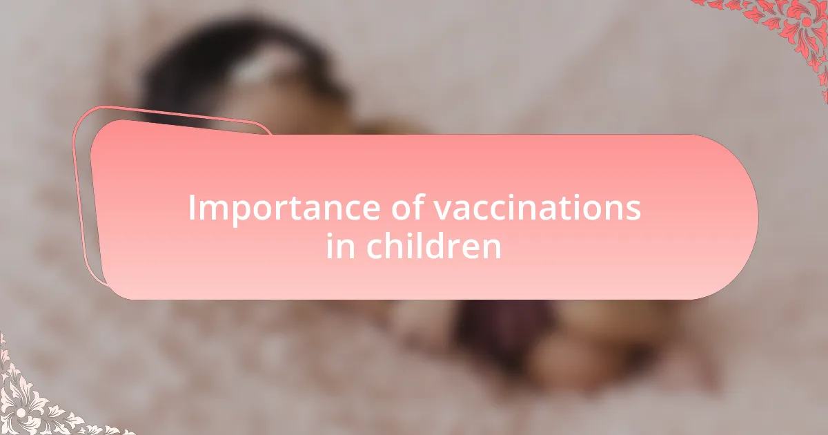 Importance of vaccinations in children
