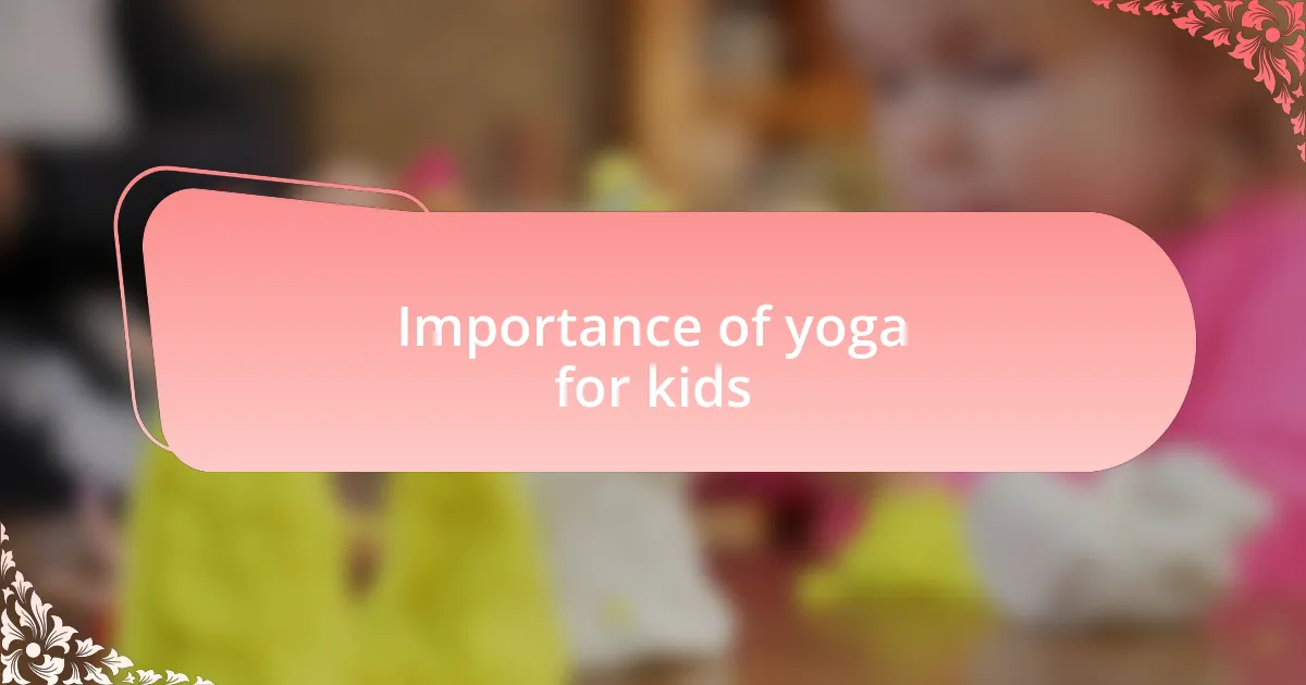 Importance of yoga for kids