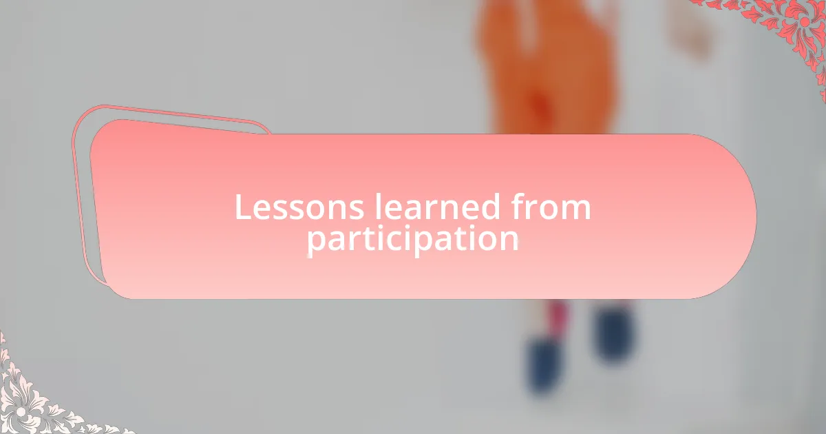 Lessons learned from participation